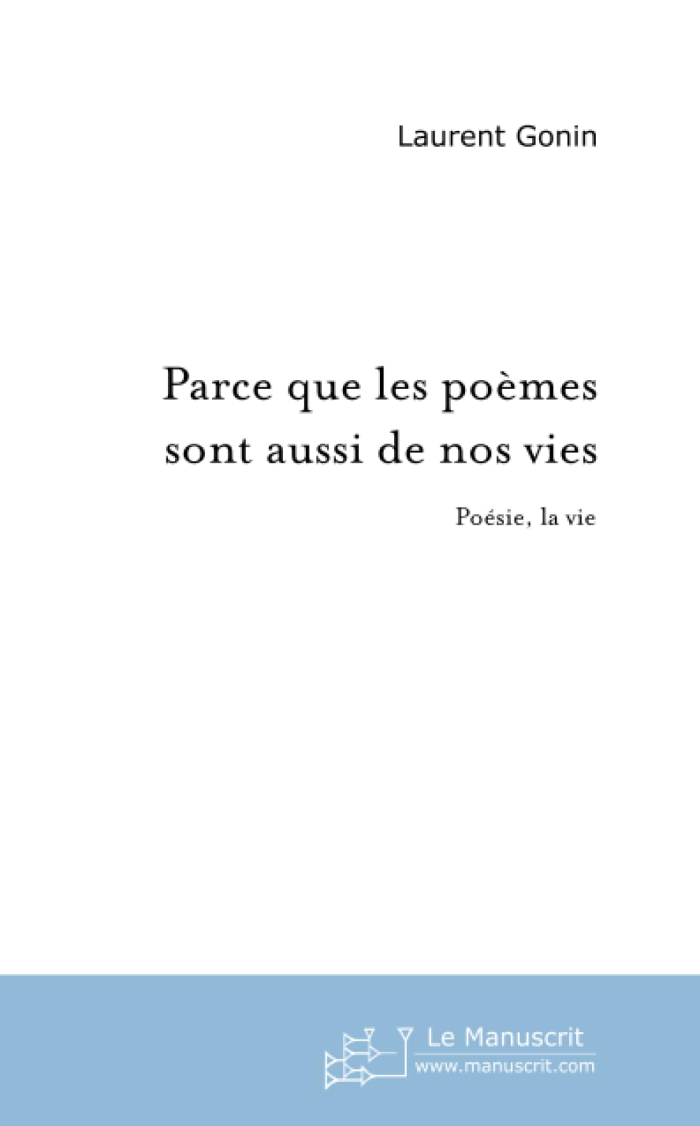 Parce que les poèmes sont aussi de nos vies Poetry