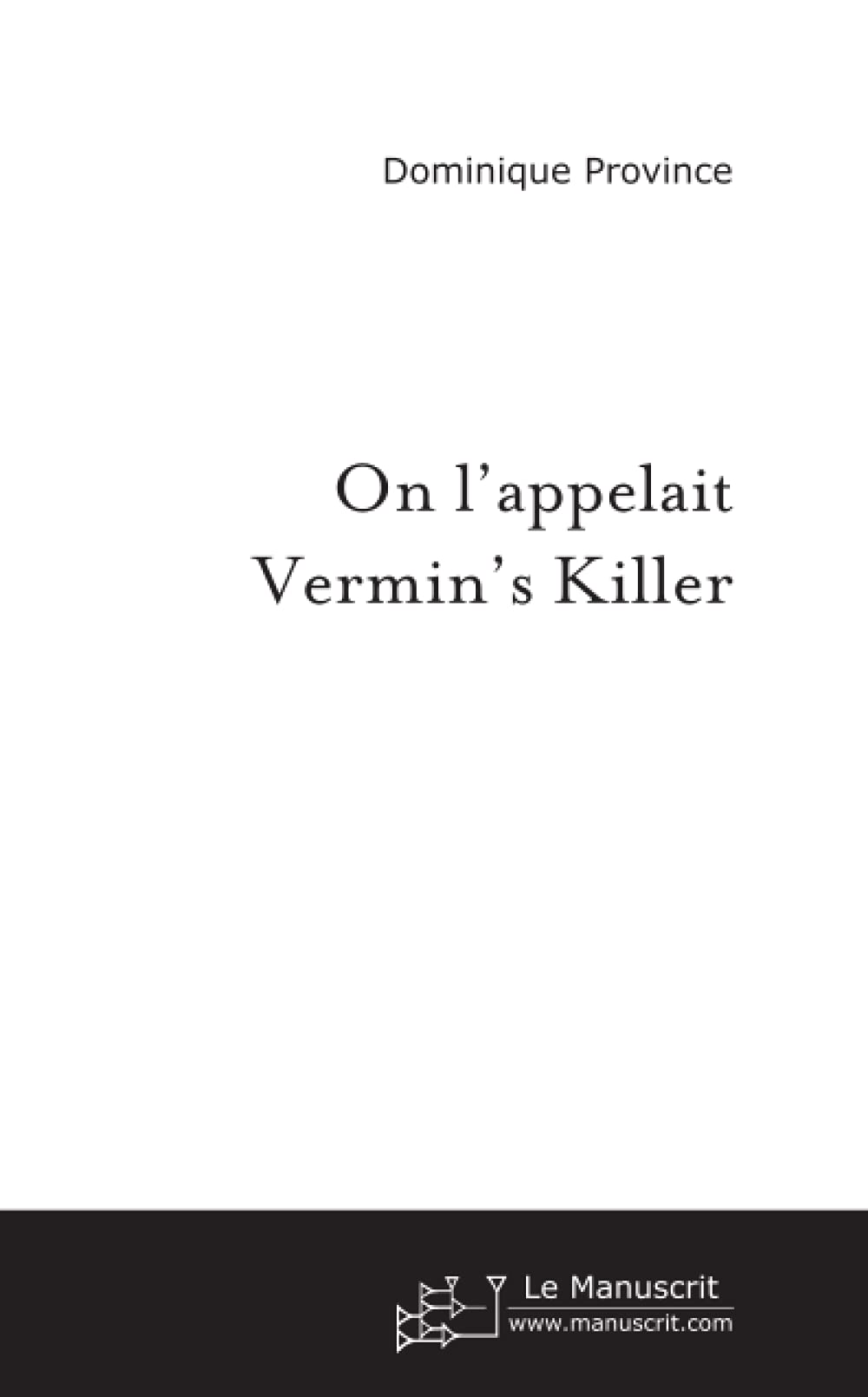 On l'appelait Vermin's Killer book