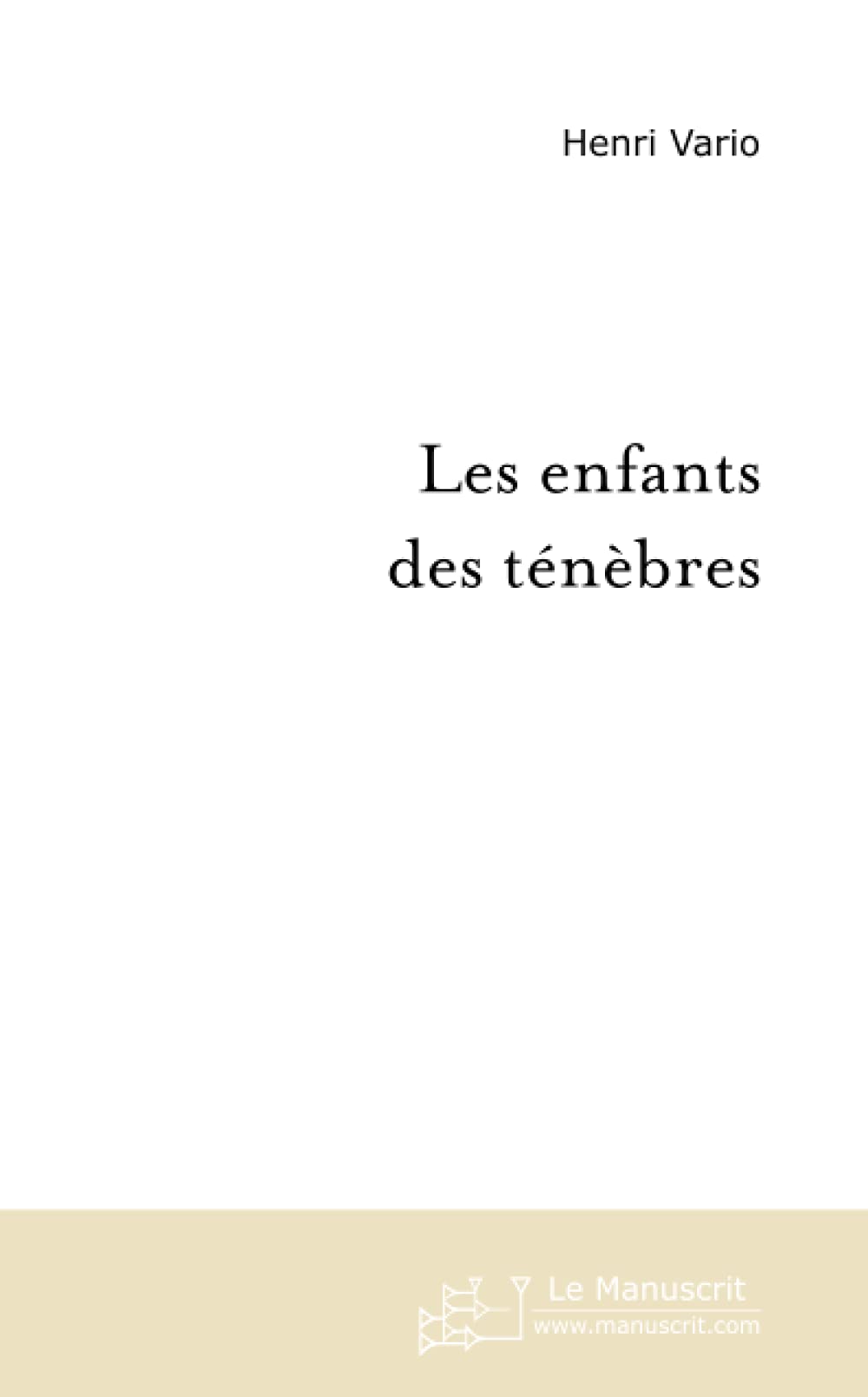 Les enfants des ténèbres Contemporary literature