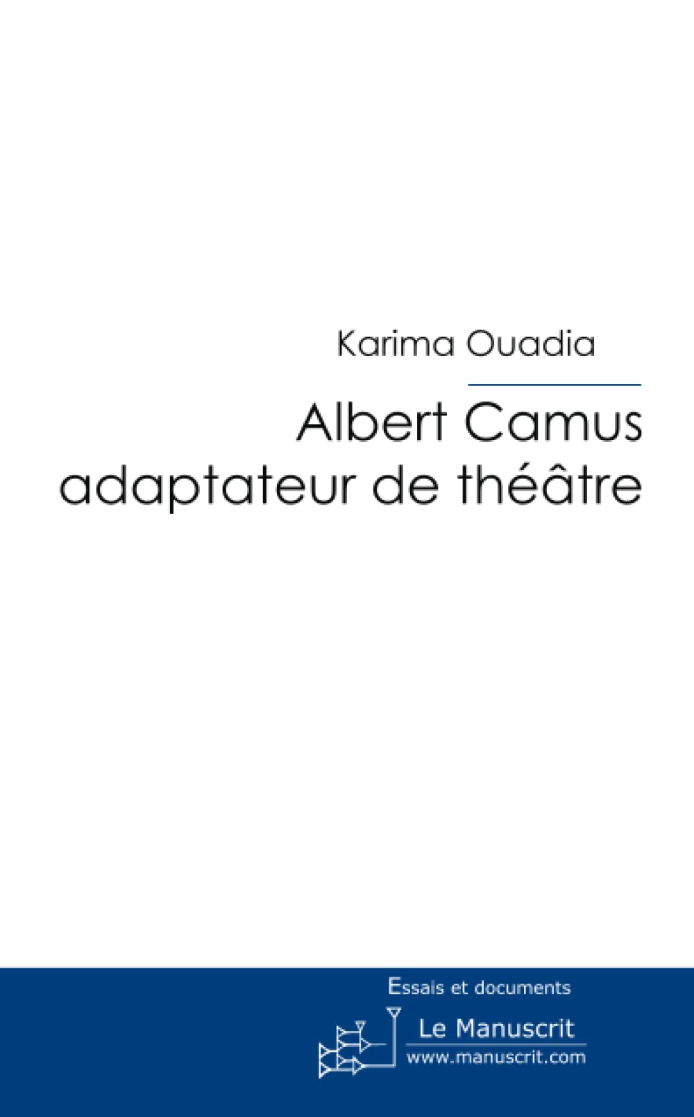 Albert Camus adaptateur de théâtre book