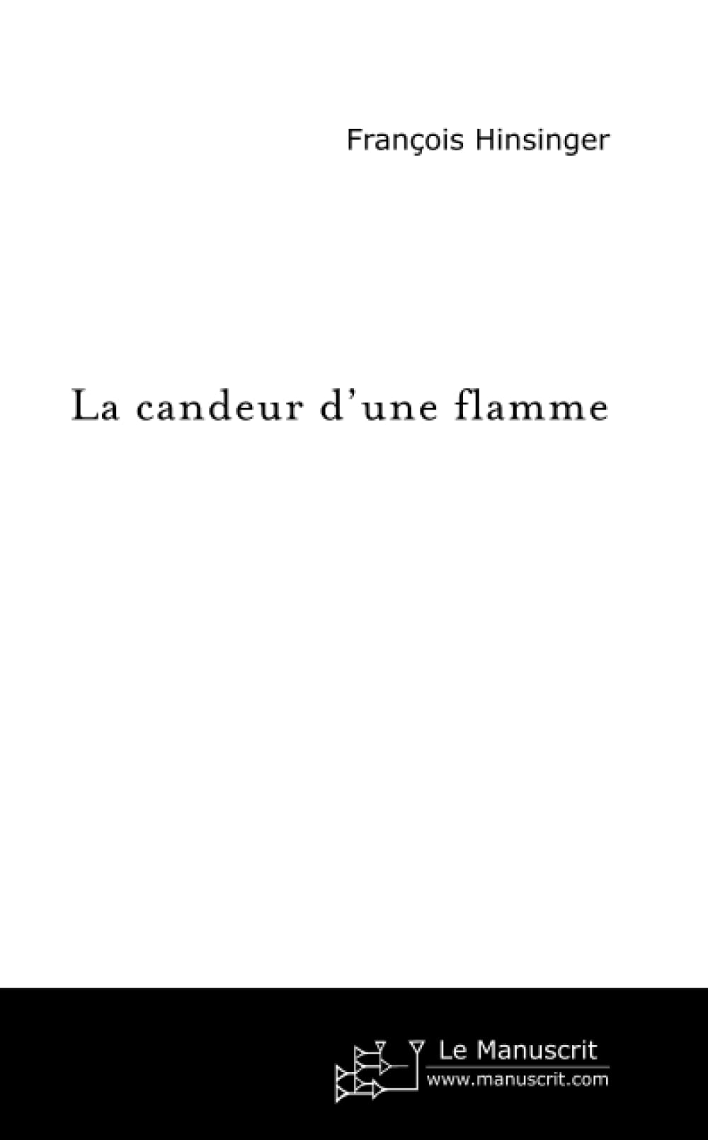 La candeur d'une flamme book