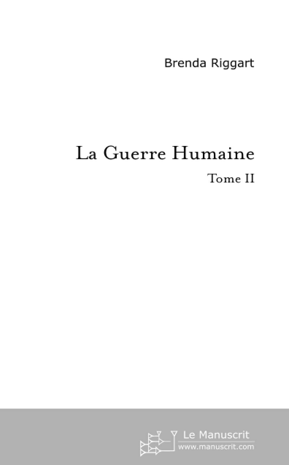 La Guerre Humaine Tome 2 Contemporary literature