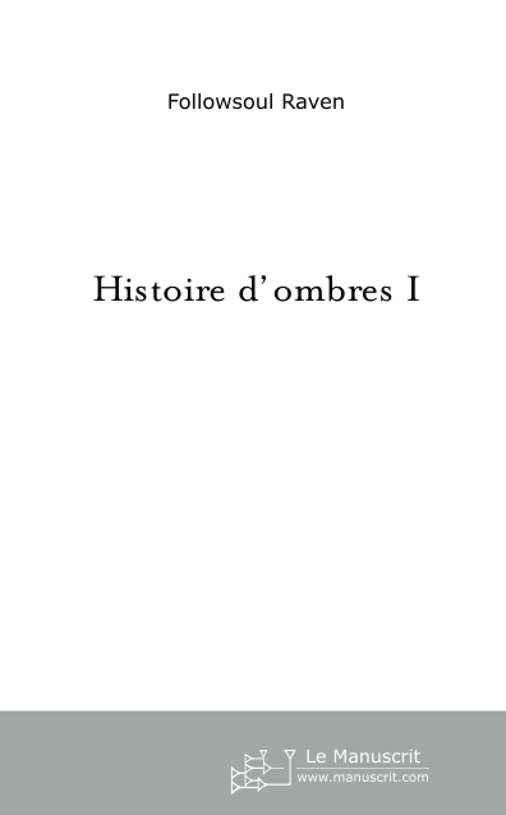 Histoire d'ombres 1 Contemporary literature