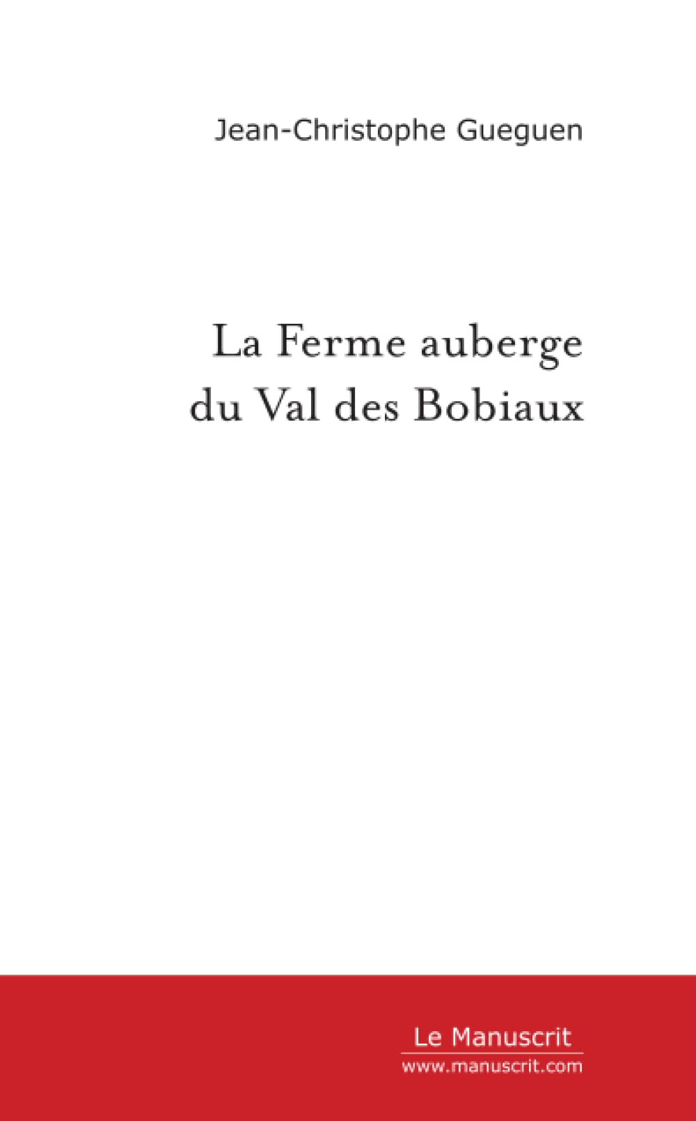 La Ferme auberge du Val des Bobiaux Drama