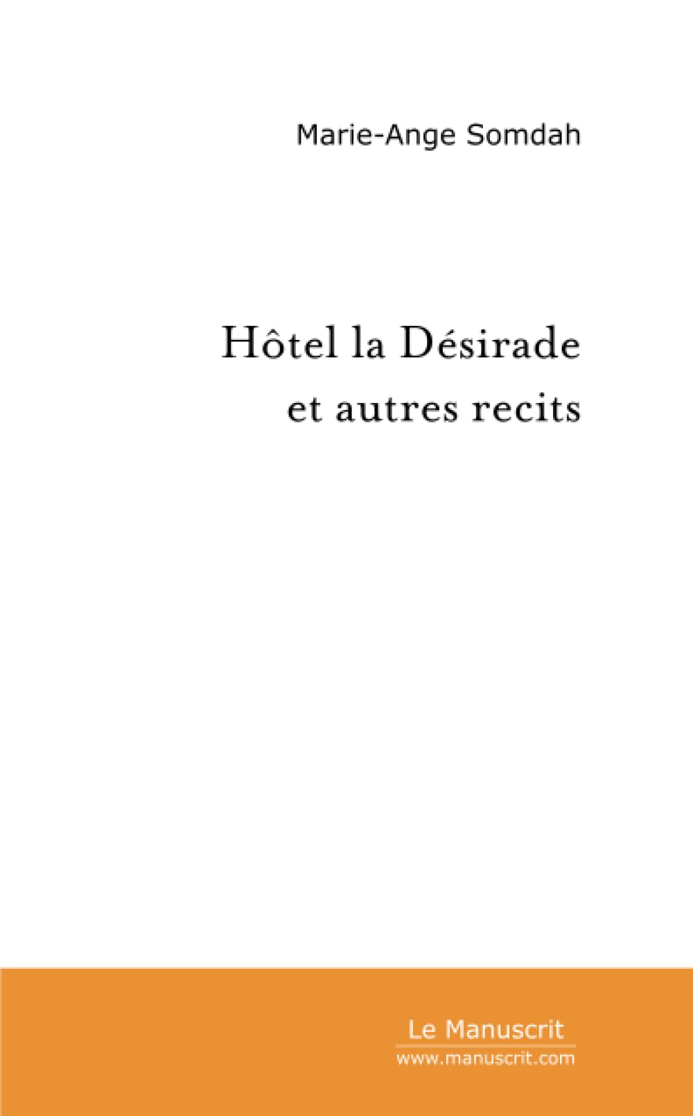 Hotel La Desirade & autres récits book