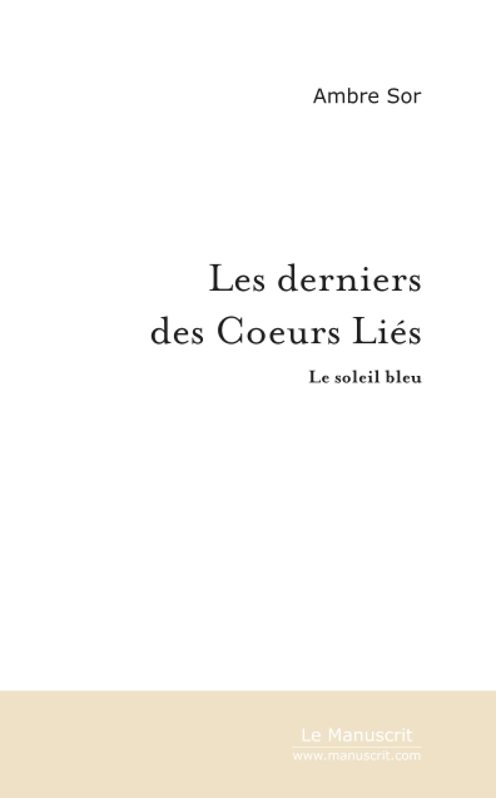 Les derniers des Coeurs Liés Contemporary literature