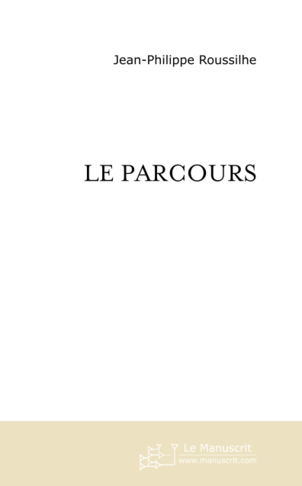 LE PARCOURS: esquisse pour la reconstitution d'une ligne brisée book