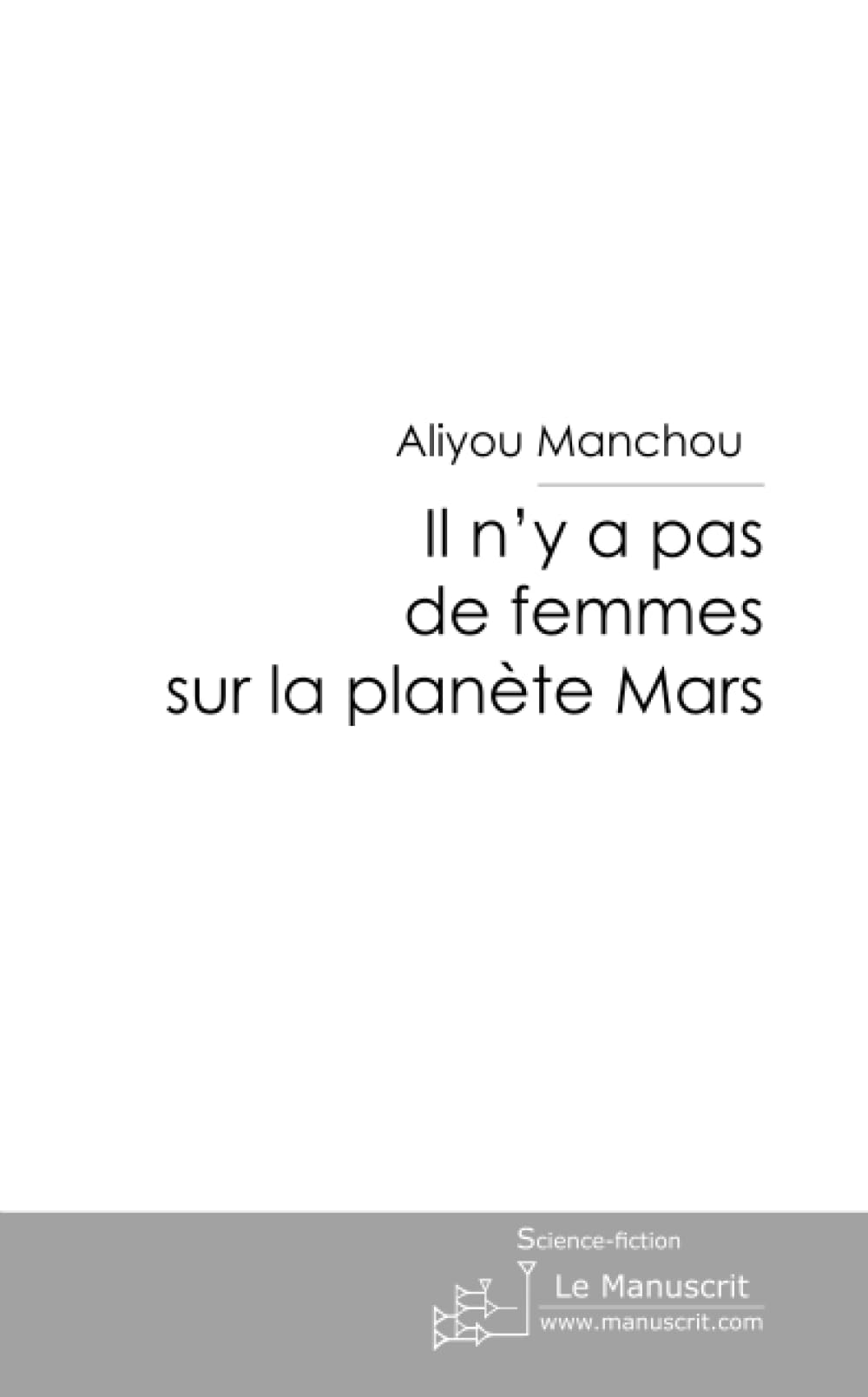 Il n'y a pas de femmes sur la planète Mars Contemporary literature