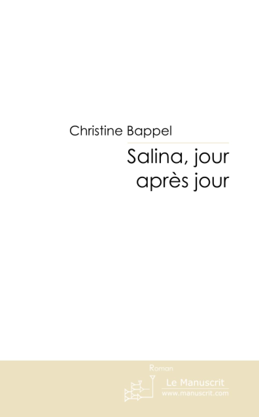 SALINA, JOUR APRES JOUR book