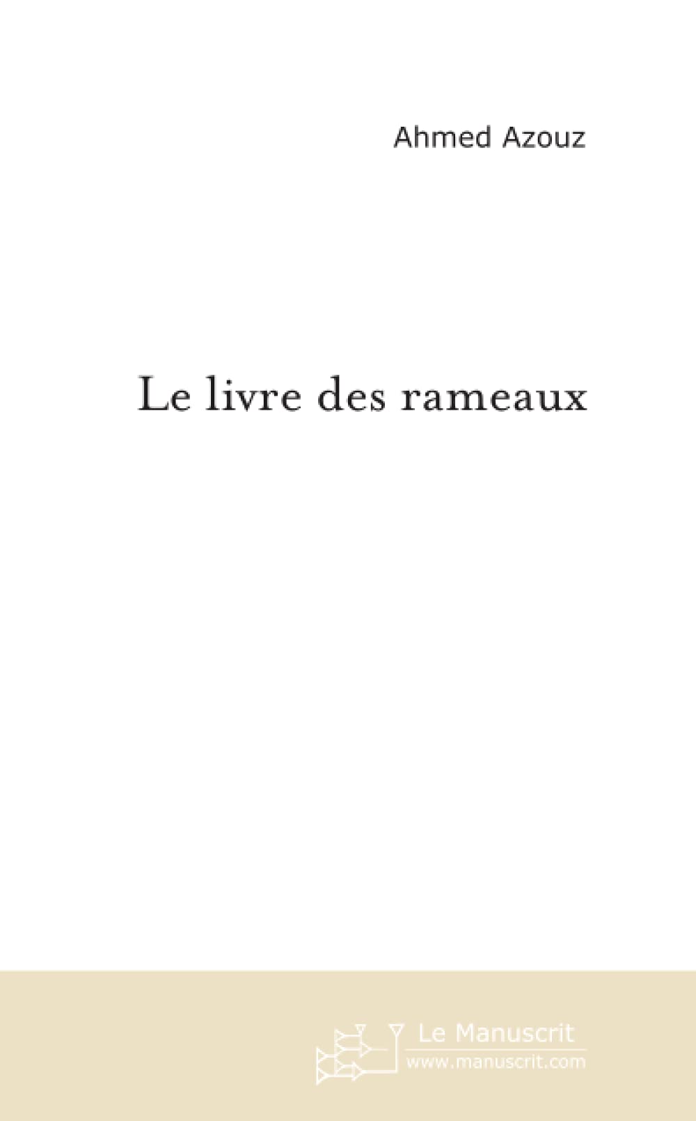 LE LIVRE DES RAMEAUX Contemporary literature