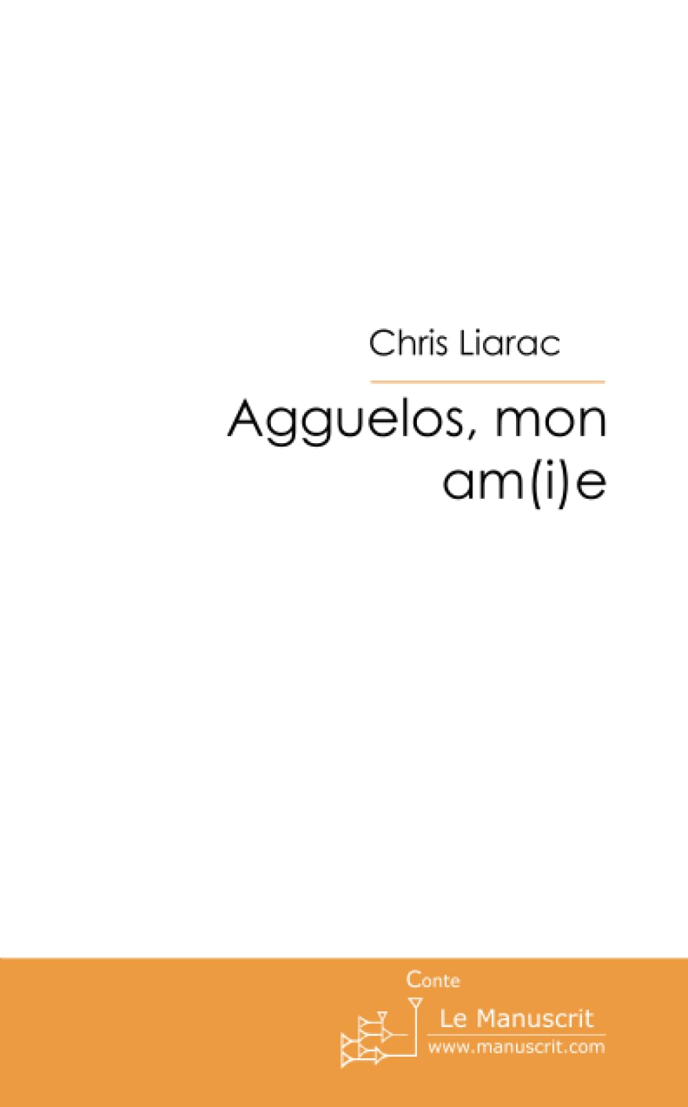 Agguelos, mon am(i)e: Les Origines de l'Humanité book