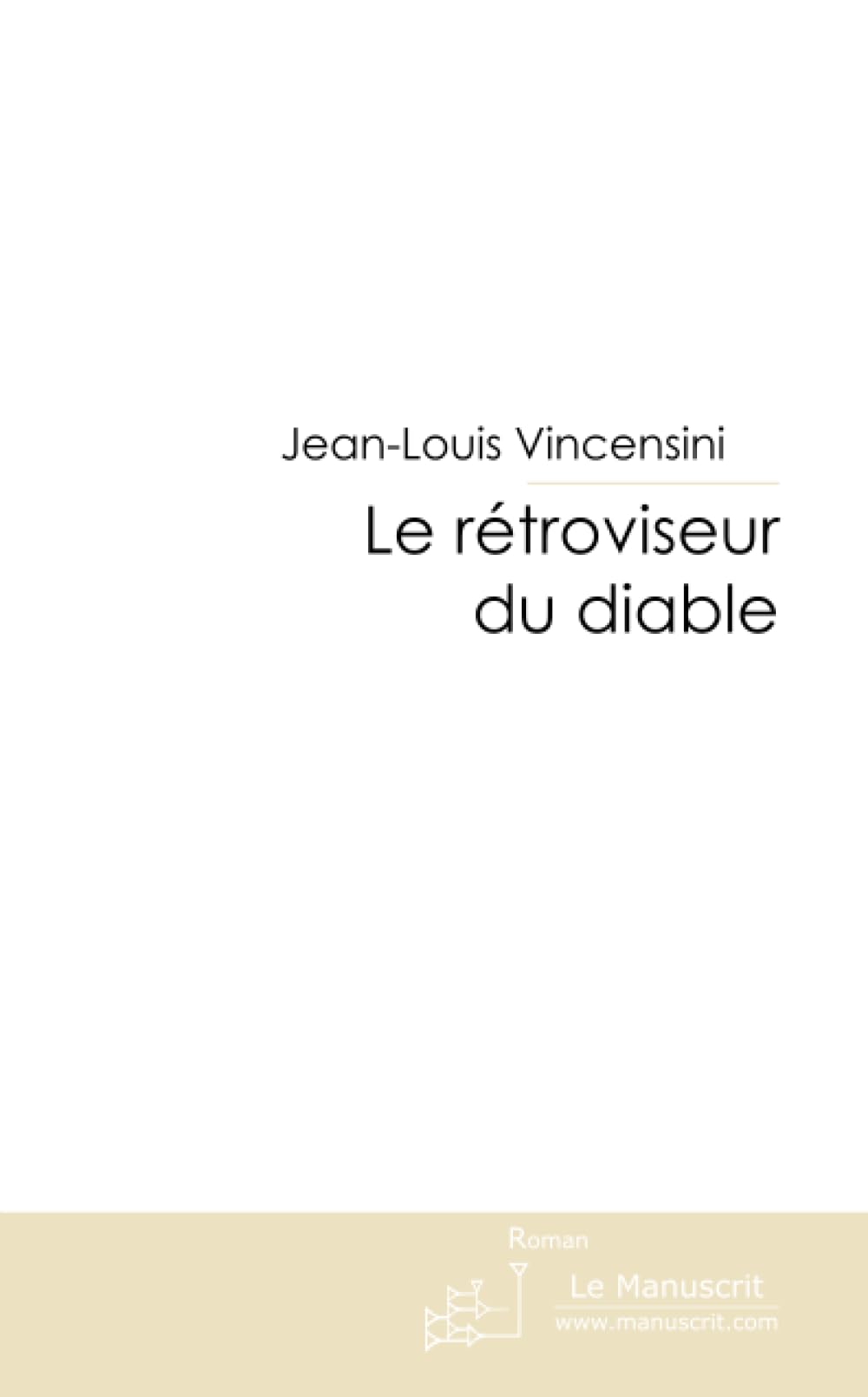 LE RETROVISEUR DU DIABLE Contemporary literature
