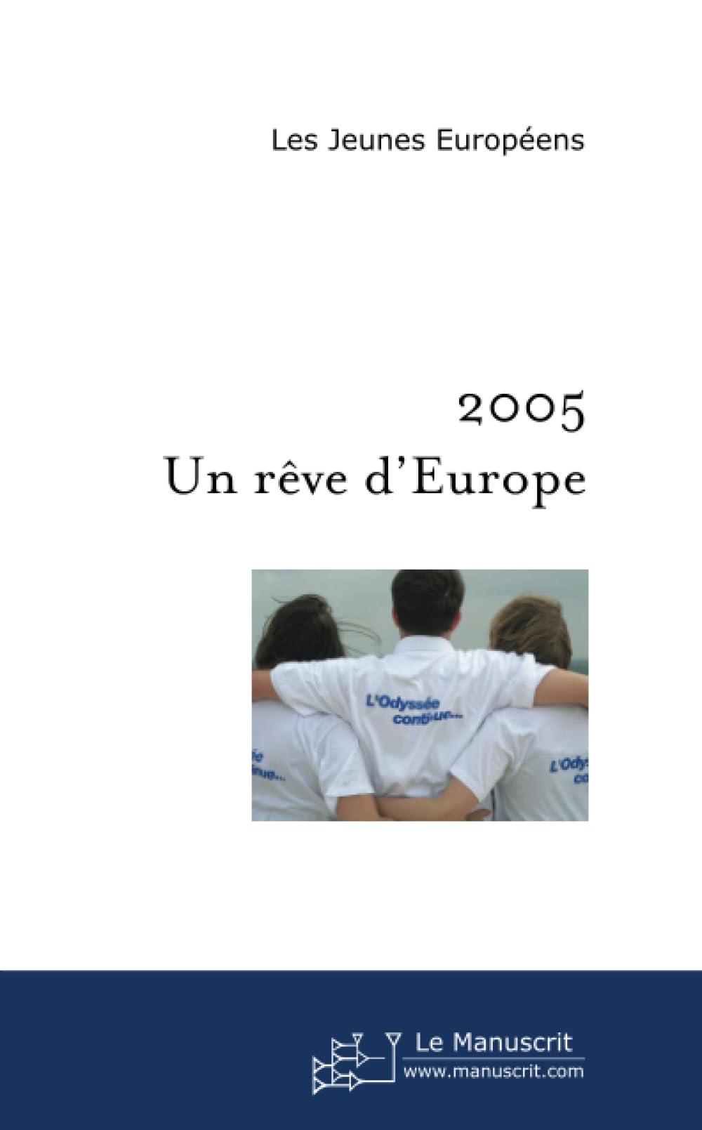 2005 : un rêve d'Europe book