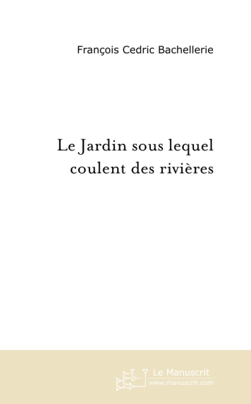 Le Jardin sous lequel coulent des rivières book