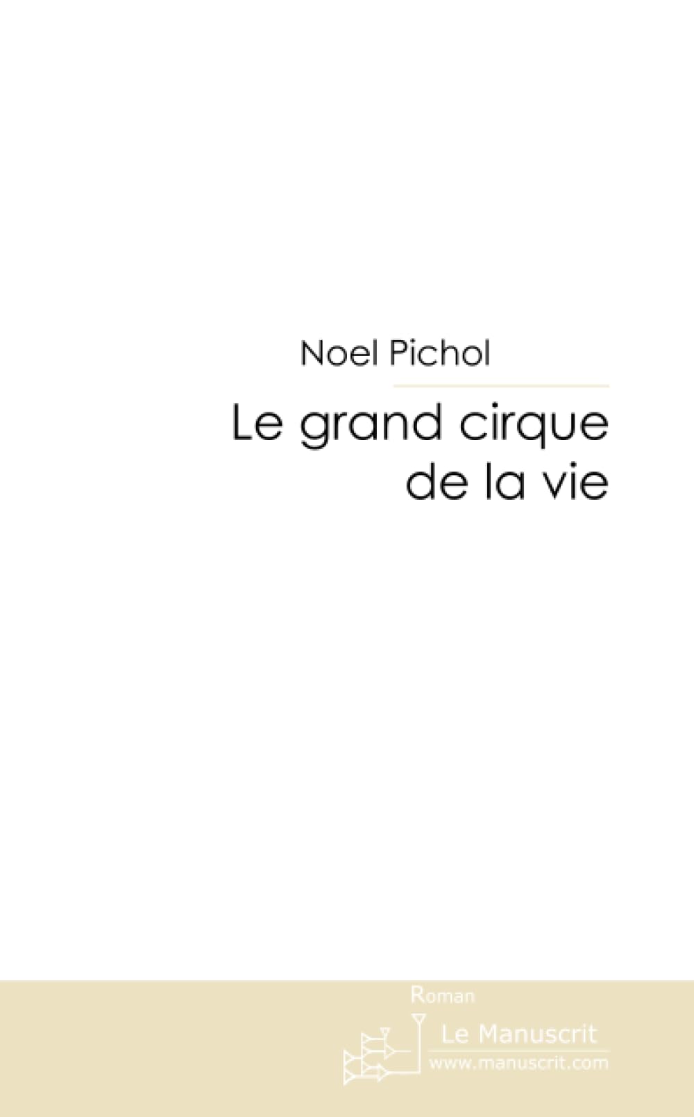 LE GRAND CIRQUE DE LA VIE book
