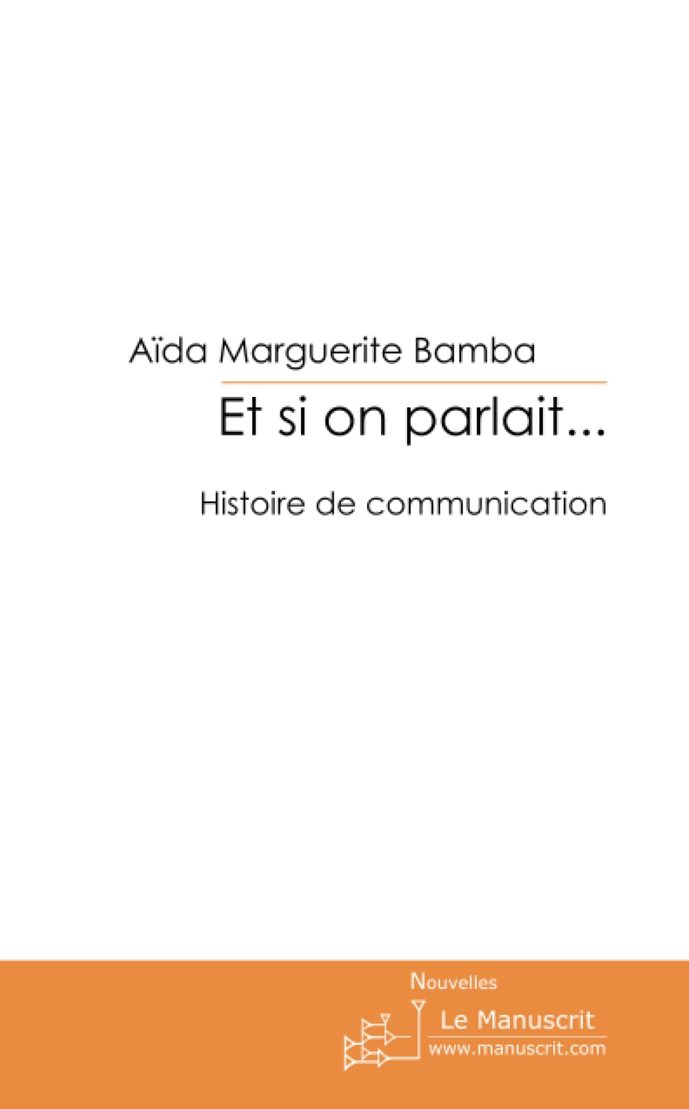 Et si on parlait... Essays & Short Stories