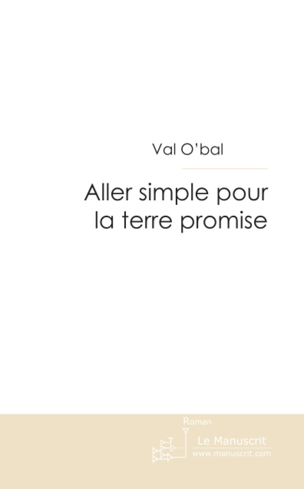 ALLER SIMPLE POUR LA TERRE PROMISE Contemporary literature