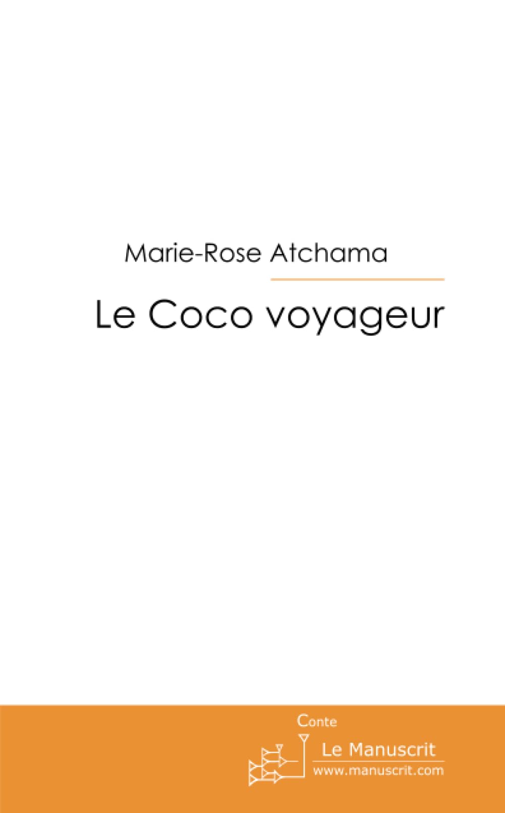le Coco voyageur: Ca s'en va et ça revient book