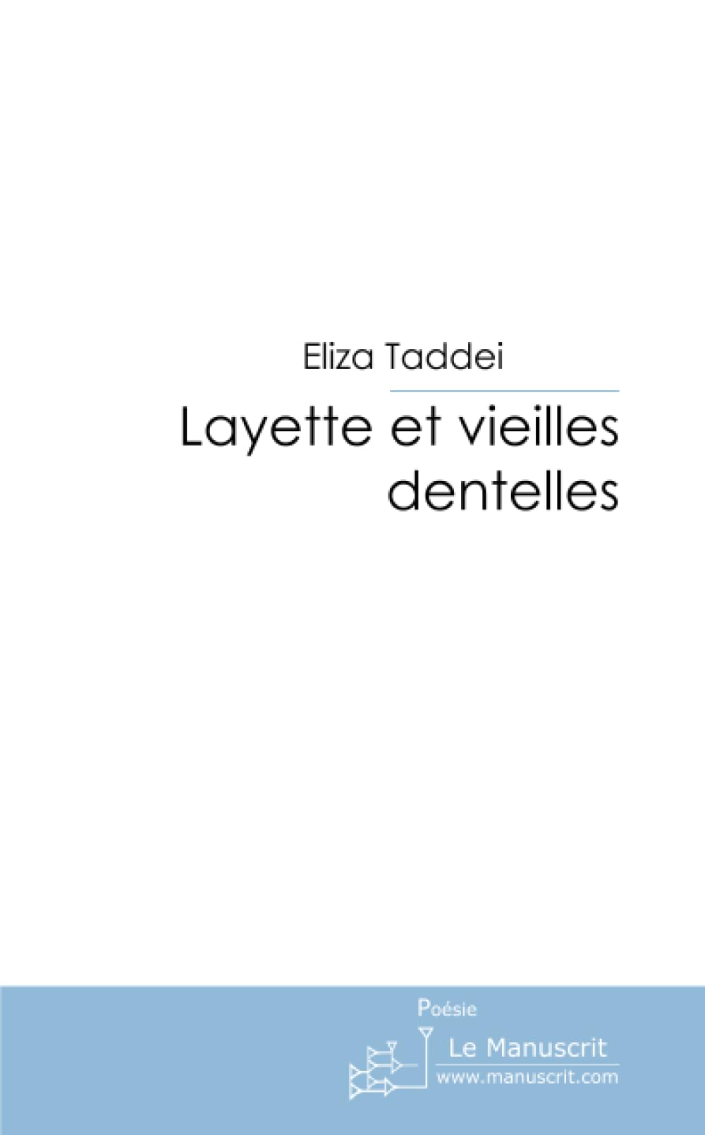 LAYETTE ET VIEILLES DENTELLES book