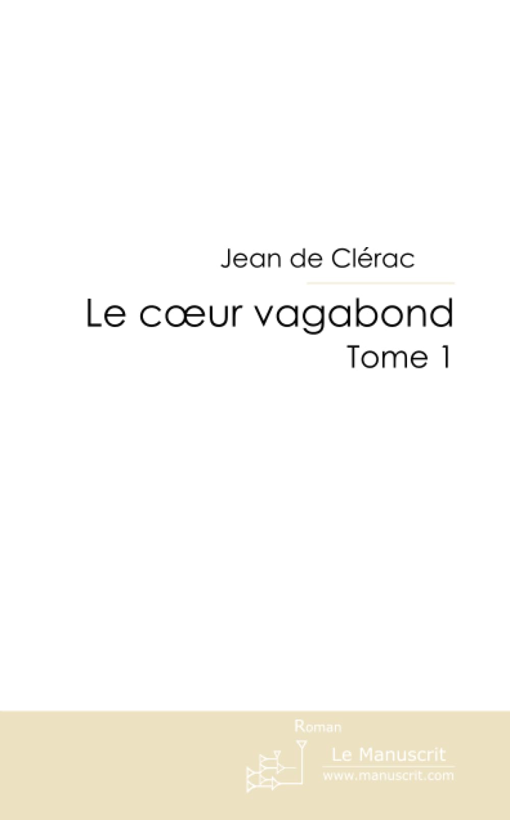 Le coeur vagabond Tome 1 Humour & Satire