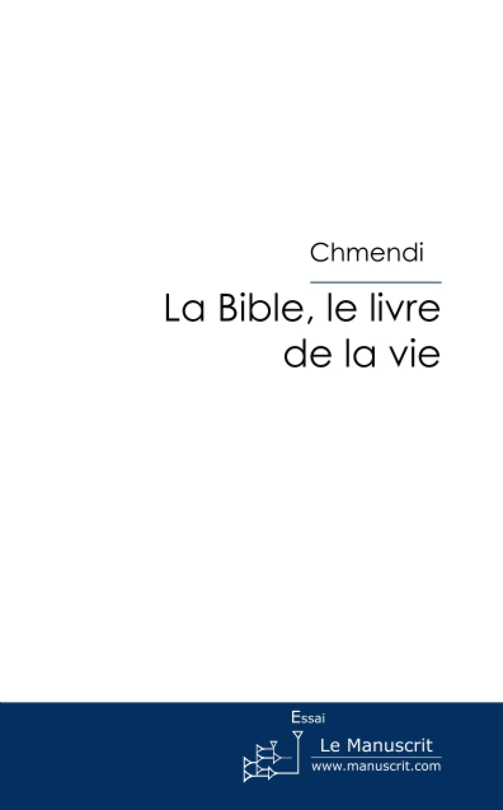 La Bible, le livre de la vie: Qui Est L'Homme? book