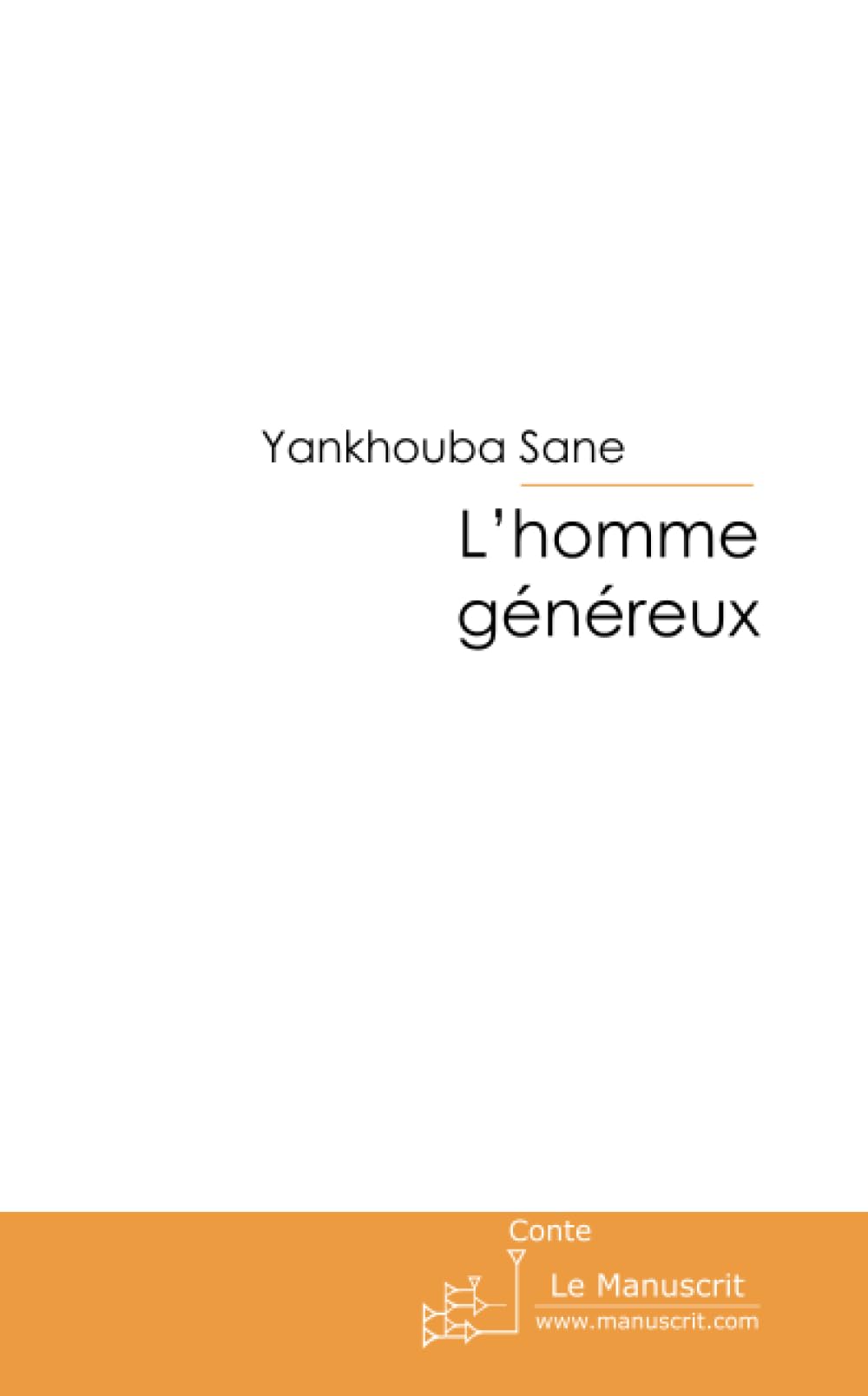 Un homme généreux Essays & Short Stories