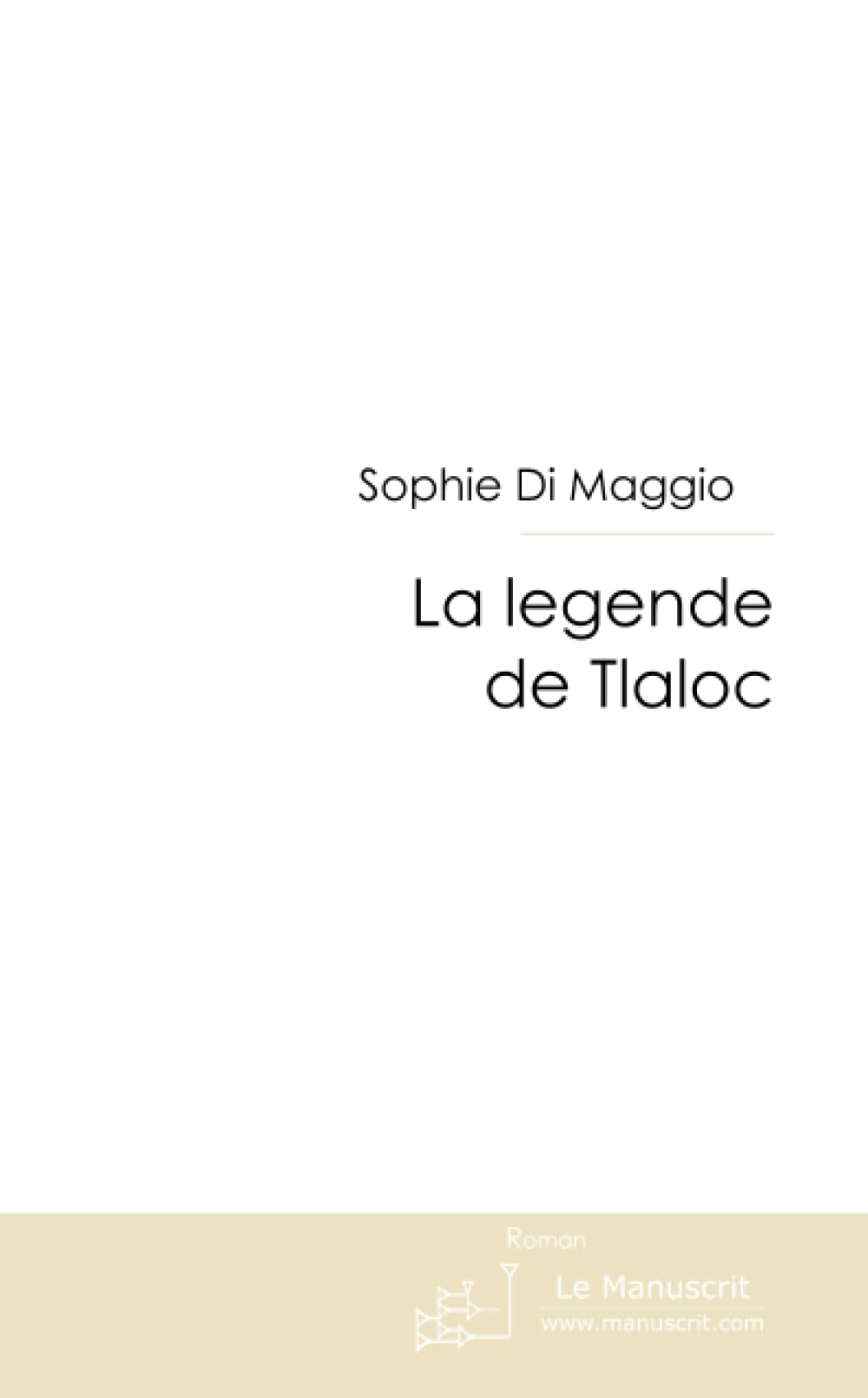 LA LEGENDE DE TLALOC Contemporary literature