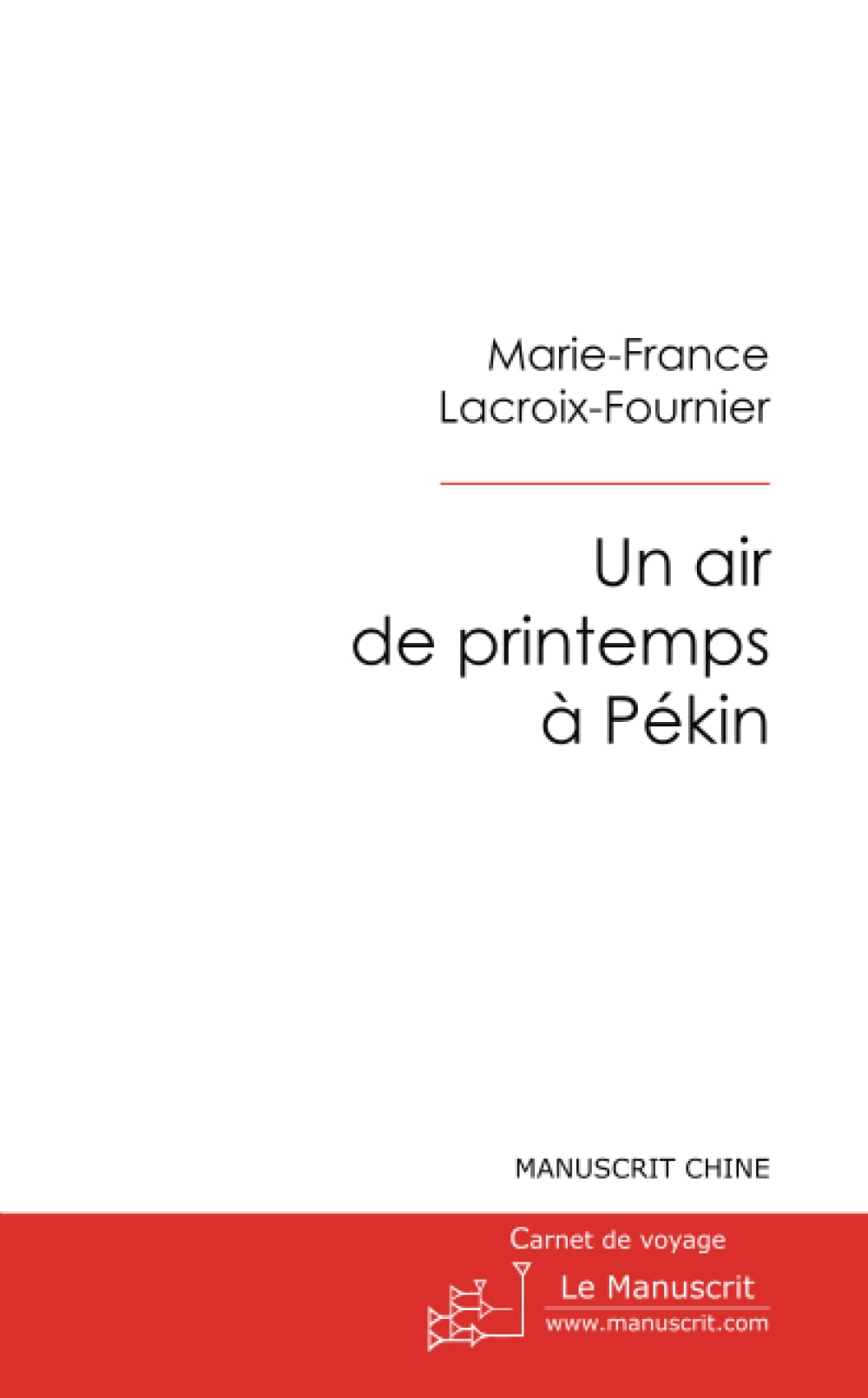 UN AIR DE PRINTEMPS A PEKIN book