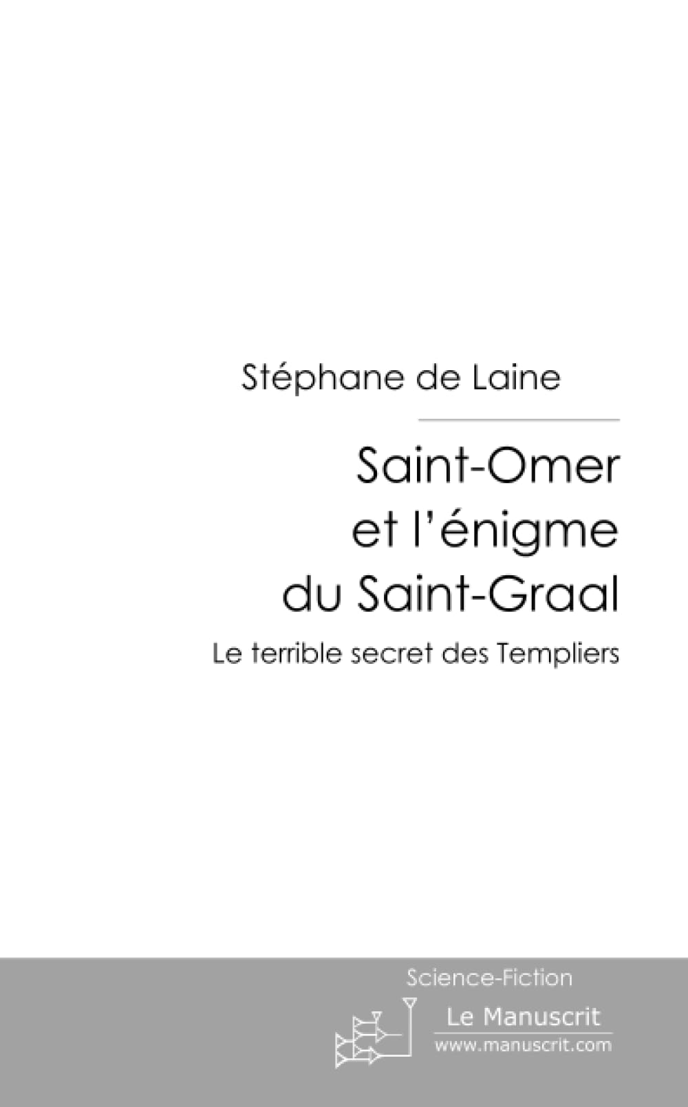 Saint-Omer et l'énigme du Saint-Graal book