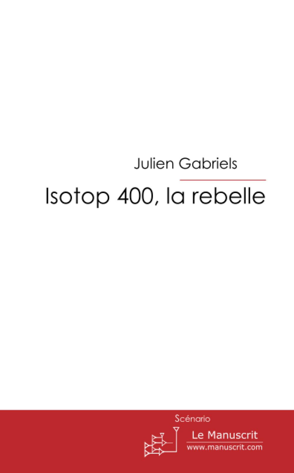ISOTOP 400, LA REBELLE book