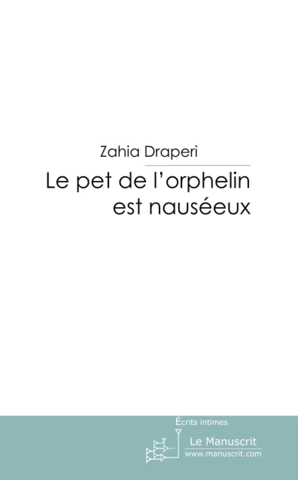 Le pet de l'orphelin est nauséeux Essays & Short Stories