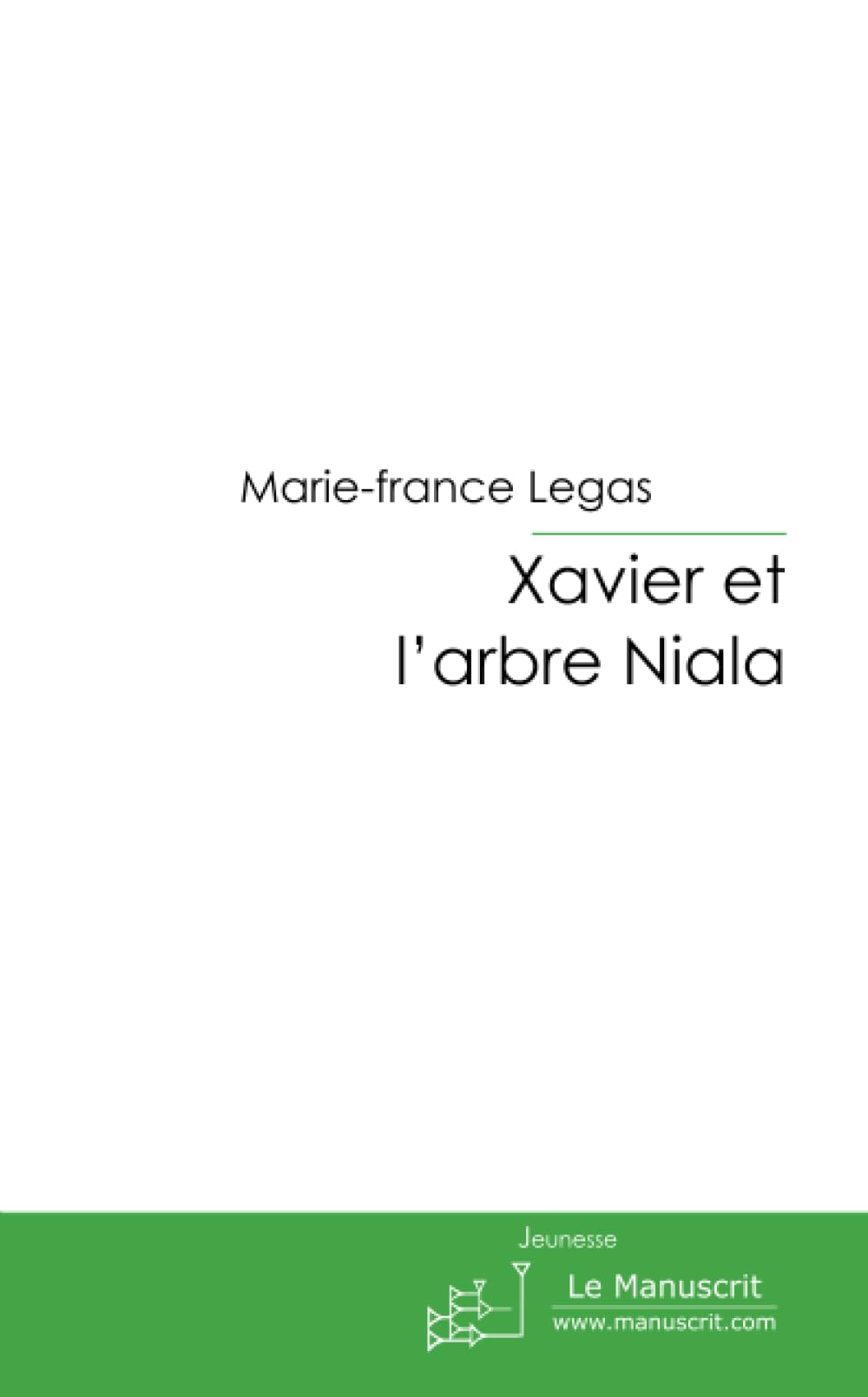 Xavier et l'Arbre Niala Novels & Short Stories
