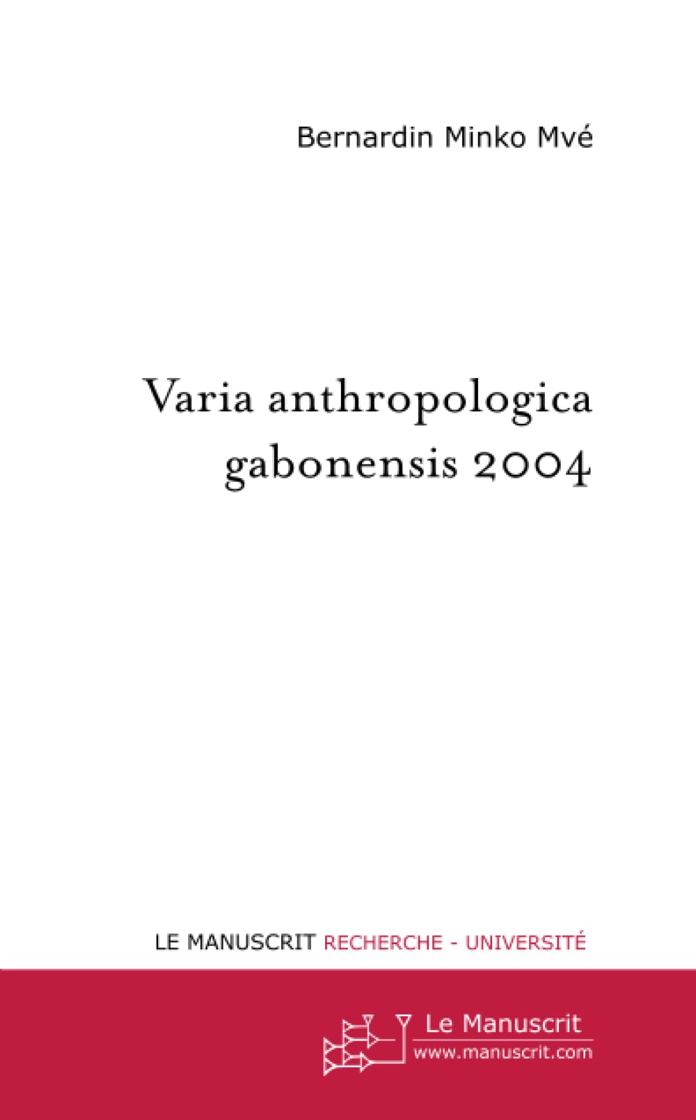 Varia anthropologica gabonensis 2004 Books