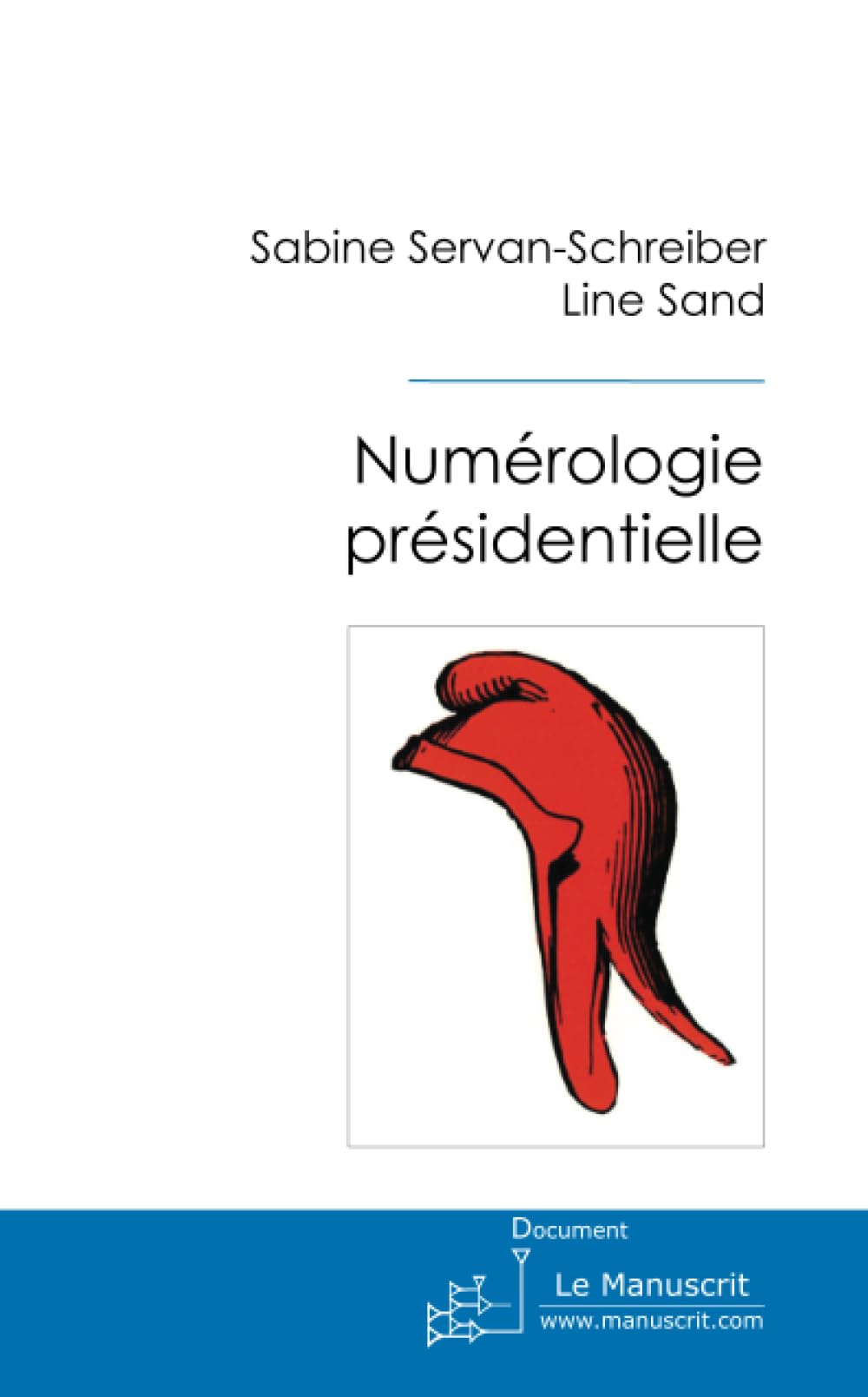 Numérologie présidentielle book