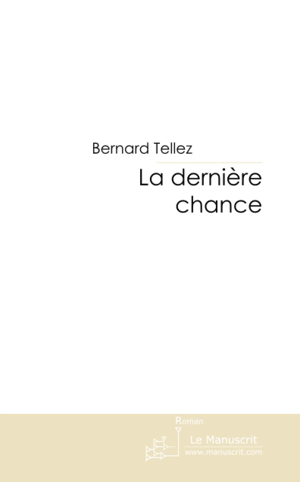 LA DERNIERE CHANCE book