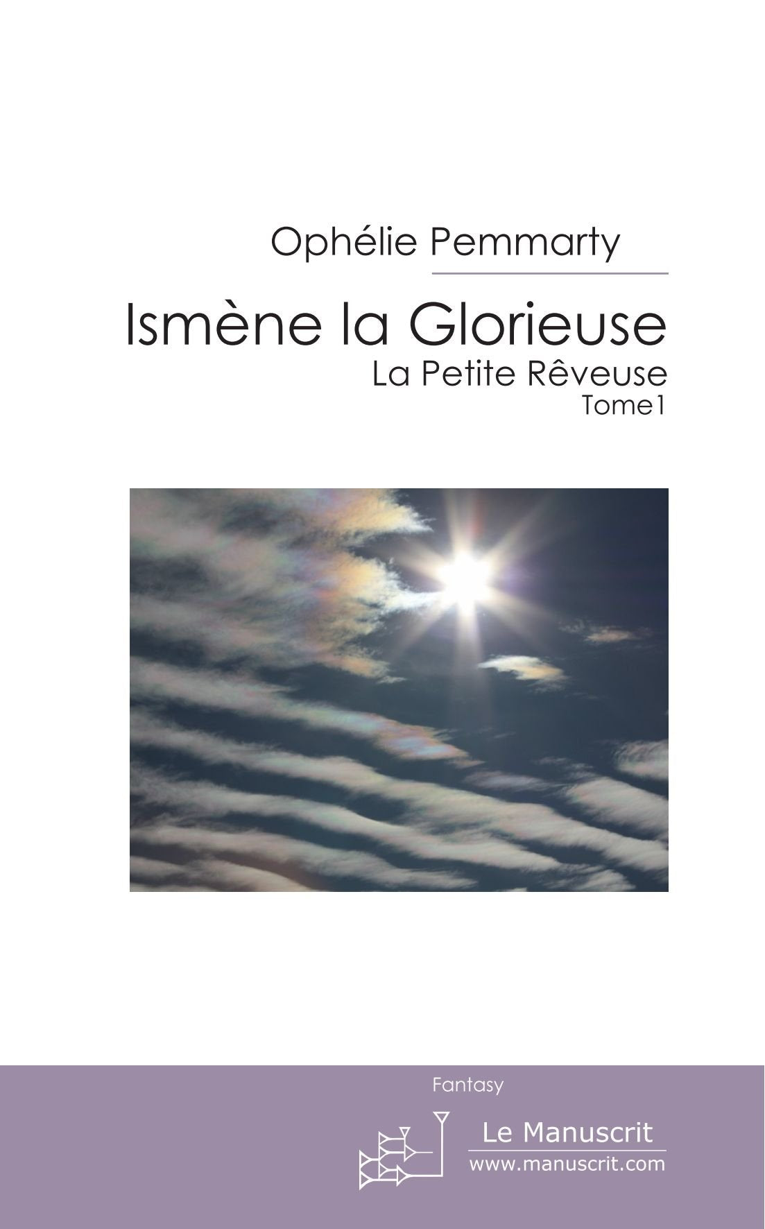 Ismène la Glorieuse: La Petite Rêveuse: La Petite Rêveuse book