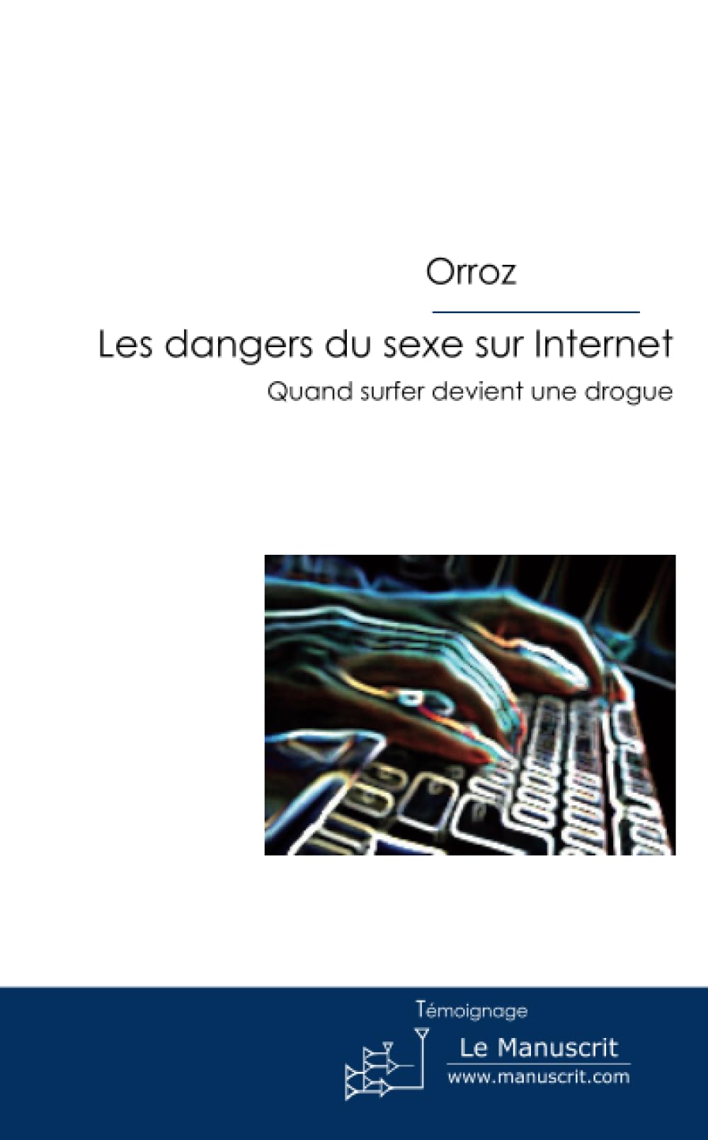 Les dangers du sexe sur Internet book