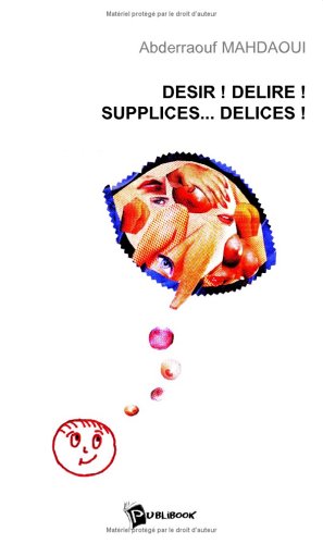Desir ! desir ! supplices desir ! Books
