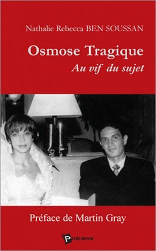Osmose tragique: Au vif du sujet book