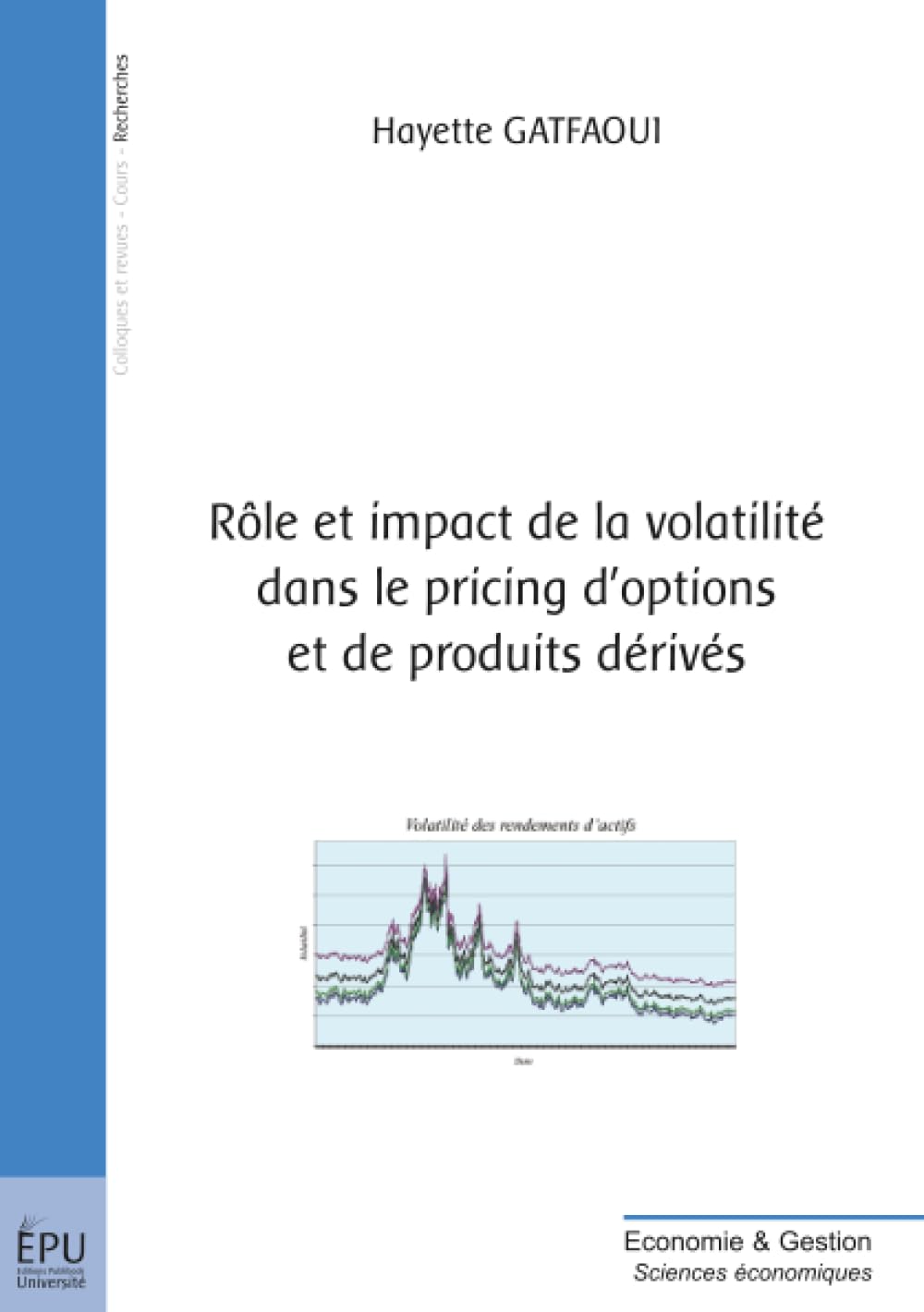 Rôle et impact de la volatilité dans le pricing d'options et de produits dérivés book