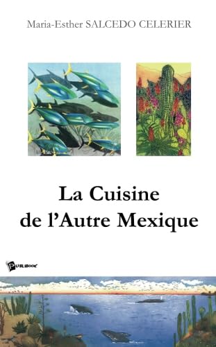 La Cuisine de l'Autre Mexique Books