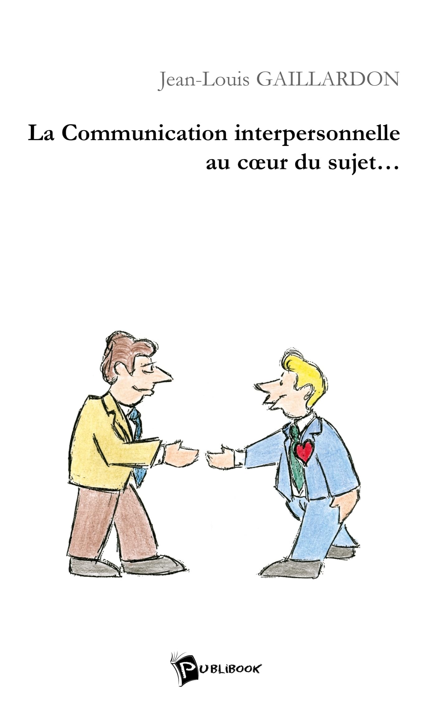 La Communication interpersonnelle au coeur du sujet Books