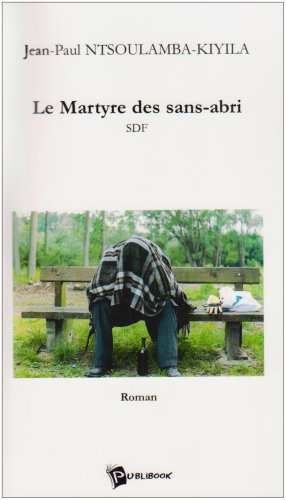 Le martyre des sans-abri Books