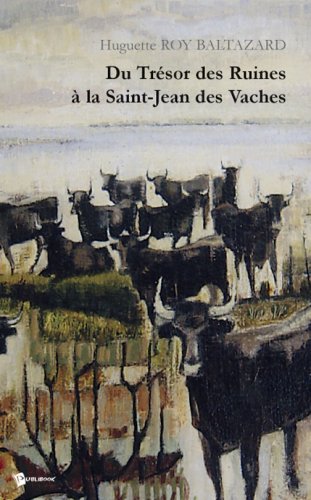 Du tresor des ruines a la saint-jean des vaches book