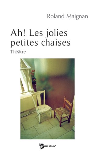 Ah! les jolies petites chaises book