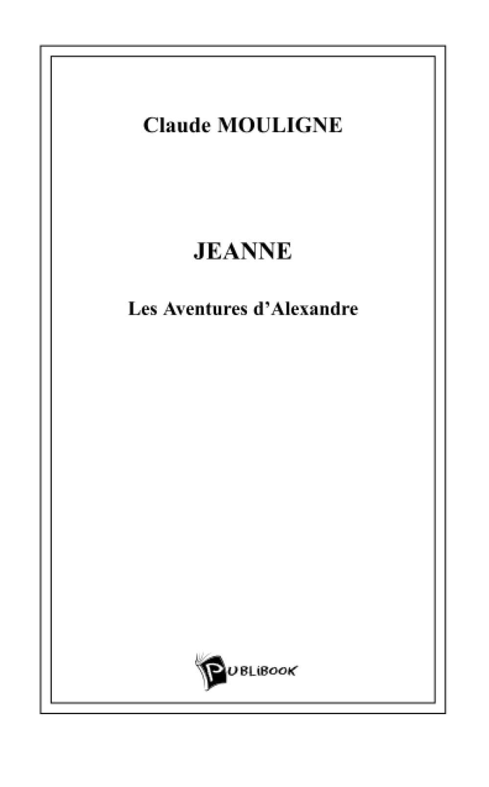 Jeanne, les aventures d'Alexandre book