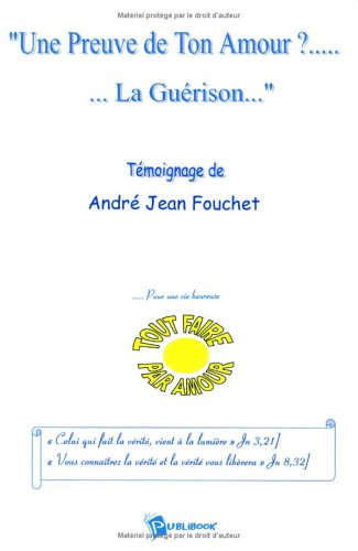 Une preuve de ton amour ? la guerison Books