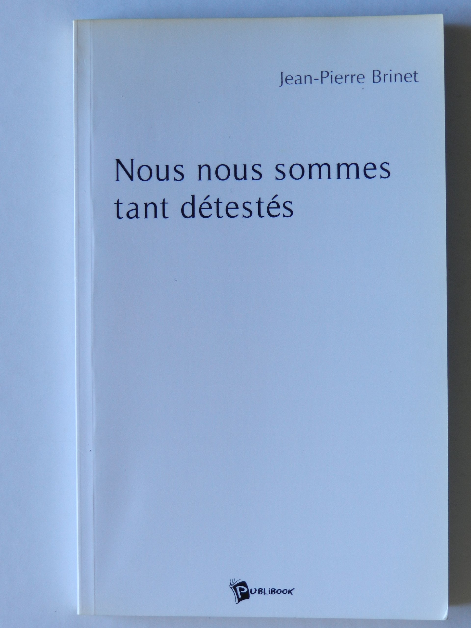 Nous nous sommes tant detestes book