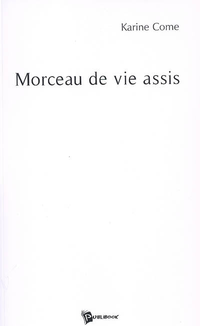 Product Image: Morceau de vie assis