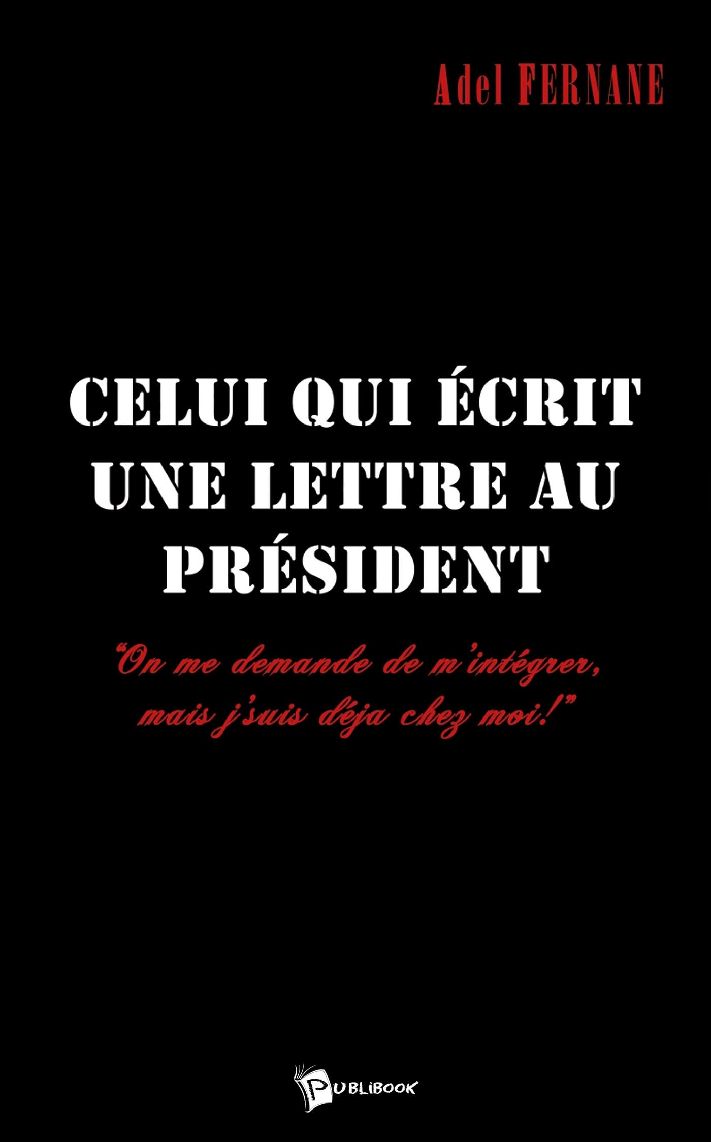 Celui qui écrit une lettre au Président book